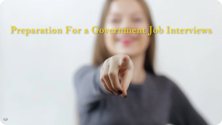 Preparation For A Government Job Interviews