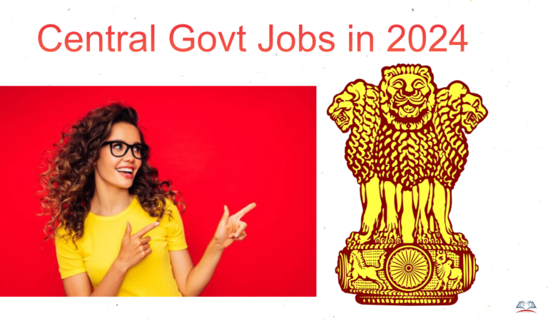 Central Govt Jobs In 2024